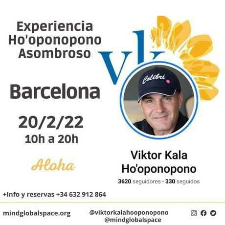 Experiencia Ho'oponopono asombroso en Barcelona. Viktor Kala